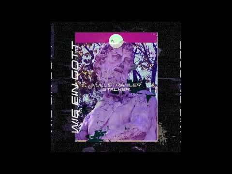 NULLSTRAHLER - Stalker EP (Full Record 2022 | Wie ein Gott Records) [GOTT02]