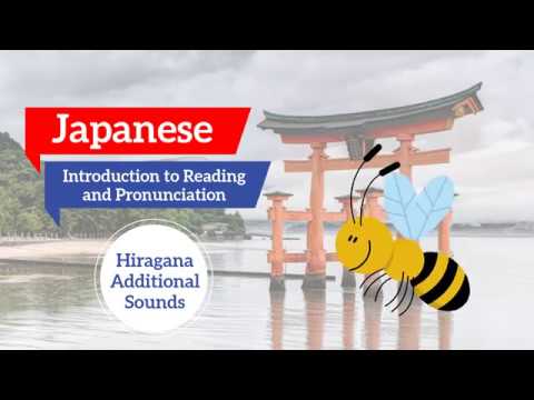 Learn Japanese with Honeybee Fluency - Reading and Pronunciation - Hiragana Additional Sounds