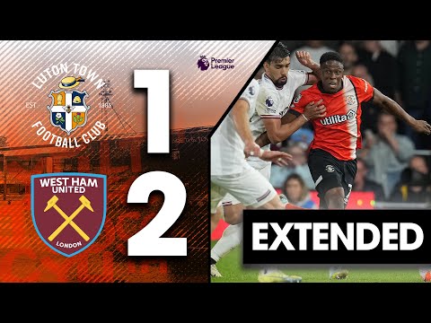 Luton 1-2 West Ham | Extended Premier League Highlights