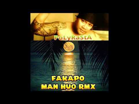 DJPOLYRASTA MANHUO RMX - FAKAPO