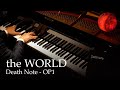 The WORLD Death Note OP1 Piano Nightmare