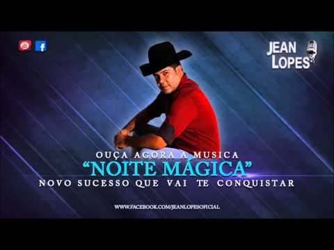 Noite Mágica - Jean Lopes