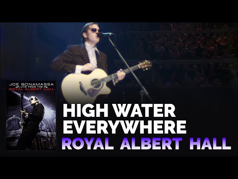 Joe Bonamassa Official - "High Water Everywhere" - Live From The Royal Albert Hall