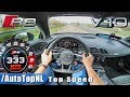 AUDI R8 V10 PLUS AUTOBAHN POV 333KM H ACCELERATION TOP SPEED By AutoTopNL