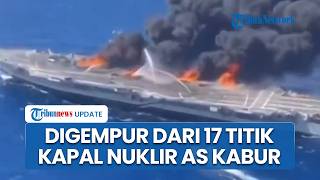 Iran Tak Takut Serang Kapal Nuklir Terbesar AS USS Gerald R. Ford, Babat dari 17 Titik hingga Kabur
