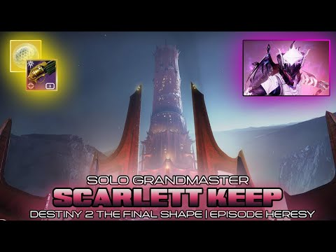 Solo Grandmaster Nightfall - Scarlett Keep (Hunter) [Destiny 2 Episode Heresy]