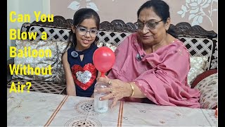 Simple Science for Kids at Home | Balloon Experiment | Fun Learning with Grandma