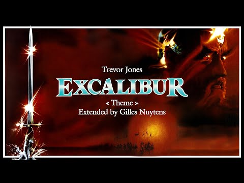 Trevor Jones & Richard Wagner - Excalibur (1981) - Theme [Extended & Remastered by Gilles Nuytens]