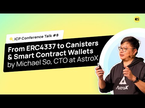 ICP Talk #8: Michael So - "From ERC4337 to Canister & Smart Contract Wallets" #ICPCC2023