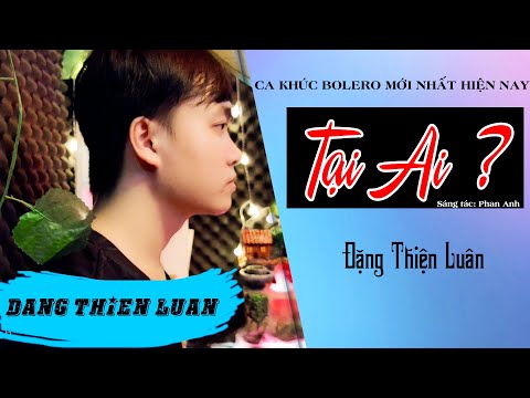 Tại ai Sheet - Đặng Thiện Luân