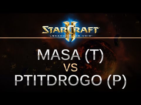 StarCraft 2 - Legacy of the Void - MaSa (T) v Ptitdrogo (P) on Frost