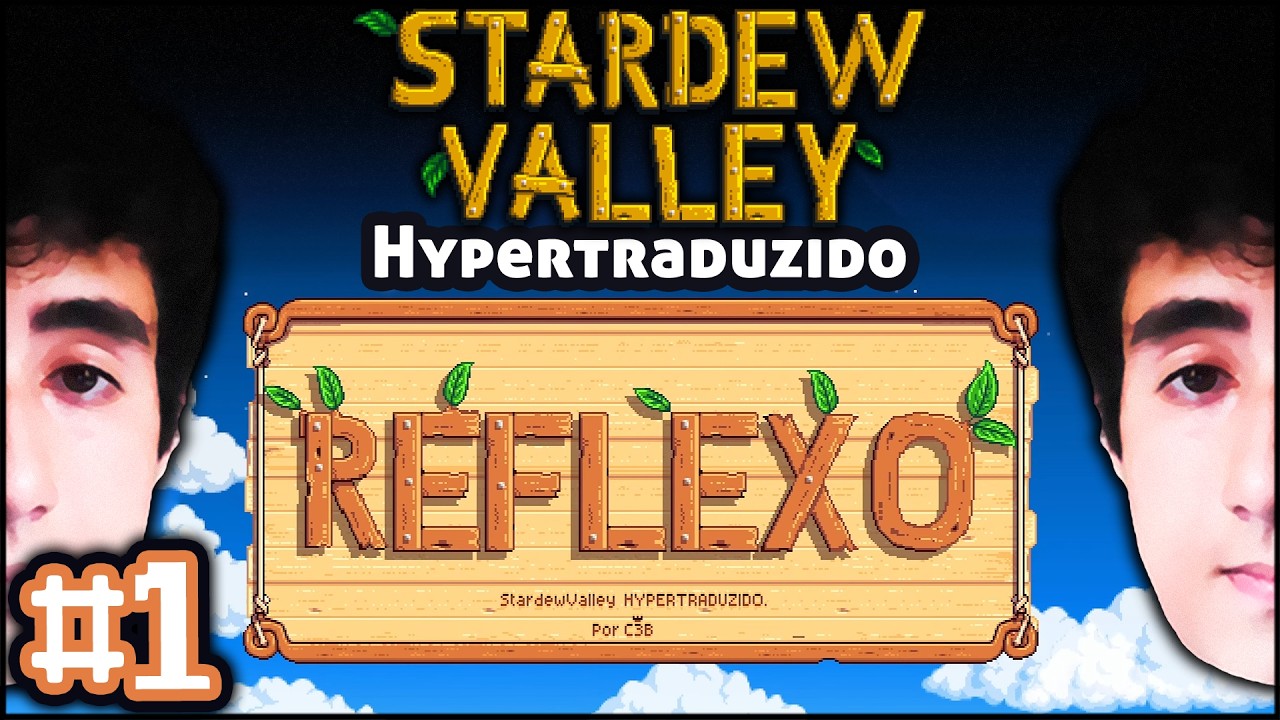 Stardew Valley, só que HYPERTRADUZIDO 💬 #1 | Felps