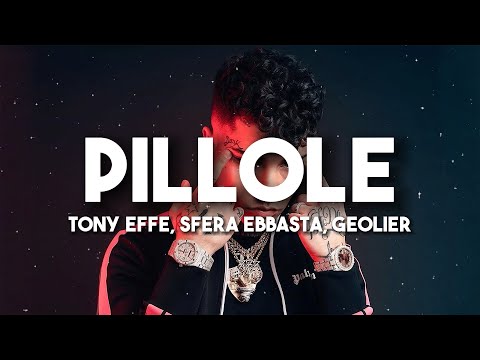 Tony Effe, Sfera Ebbasta, Geolier - PILLOLE (Testo/Lyrics)