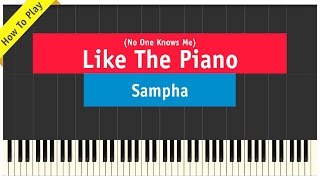 Sampha - (No One Knows Me) Like The Piano - How To Play Tutorial