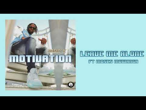 Rashy K - Leave me alone (ft Moses Muwanga) [OFFICIAL AUDIO]