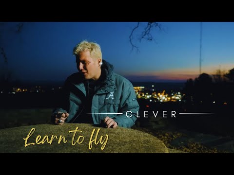 Clever ☂️ “Learn to Fly" (Official Video)