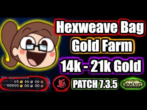 Gold Guide | How to make easy gold with Hexweave Bags | WoW 7.3.5