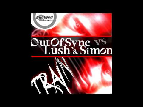 [Electro House] OutOfSync vs Lush & Simon - Train
