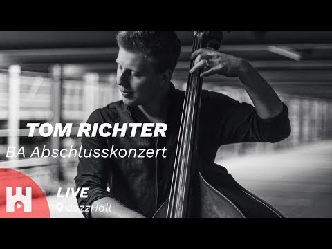 Live @ JazzHall - Tom Richter - BA Abschlusskonzert - hamburg.stream