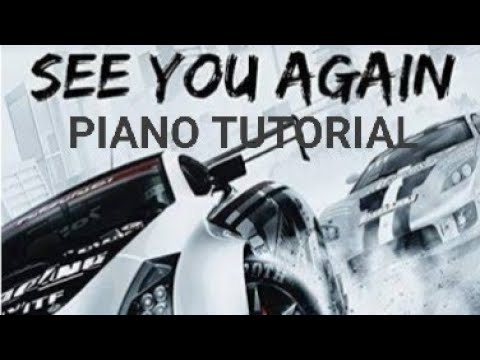 How to play Wiz Khalifa ft. Charlie Puth-See you again | Piano Tutorial