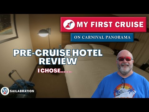 My Pre-Cruise Hotel Review - Where did I Stay?