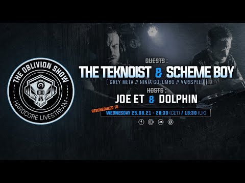 THE TEKNOIST, SCHEME BOY, DOLPHIN & JOE ET | The Oblivion Show EP017 - Hardcore Livestream