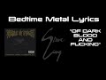 Of Dark Blood And Fucking - Cradle Of Filth | Bedtime Metal Lyrics