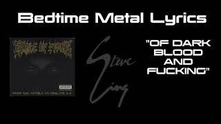 Of Dark Blood And Fucking - Cradle Of Filth | Bedtime Metal Lyrics