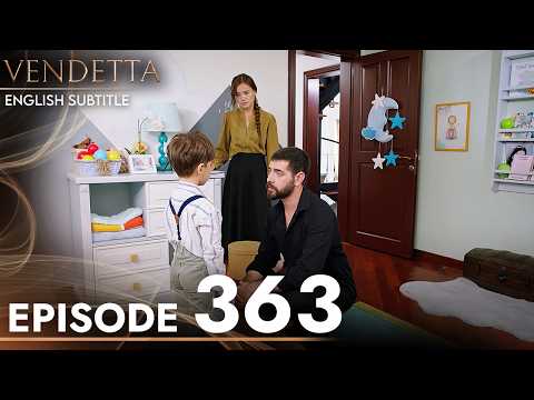 Vendetta - Episode 363 English Subtitled | Kan Cicekleri