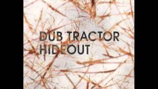 Dub Tractor - Begin And End