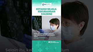Kenali Gejala Tubuh Kekurangan Kalsium yang Jarang Diketahui