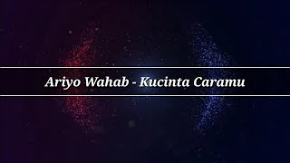 Download lagu Ariyo Wahab Kucinta caramu Lyrics... mp3