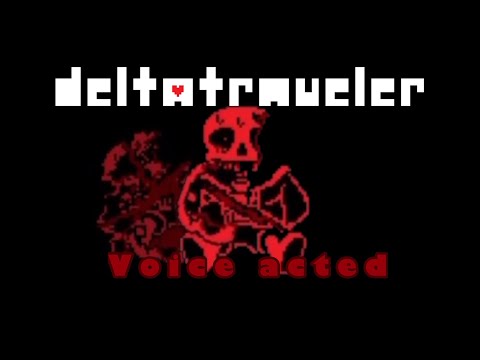Deltatraveler: GG!Underfell sans voice acted