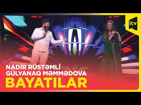 Nadir Rüstəmli & Gülyanaq Məmmədova | Bayatılar | Hər zaman musiqi