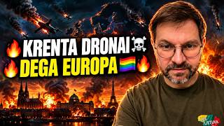 🔥KRENTA DRONAI☠️ - 🔥DEGA EUROPA🏳️‍🌈🔥