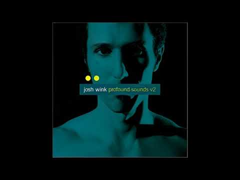 Josh Wink, Profound Sounds, Vol 2 | CD (2003)