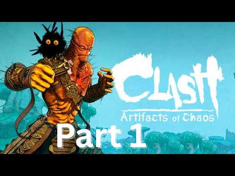 Clash Artifacts of chaos   #playthrough  Part 1