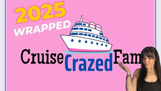 The Truth About Our Year 😬 | Cruise Crazed Fam Full Recap