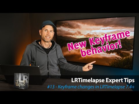 LRTimelapse Expert Tips #13 - Keyframe changes in LRTimelapse 7.4+