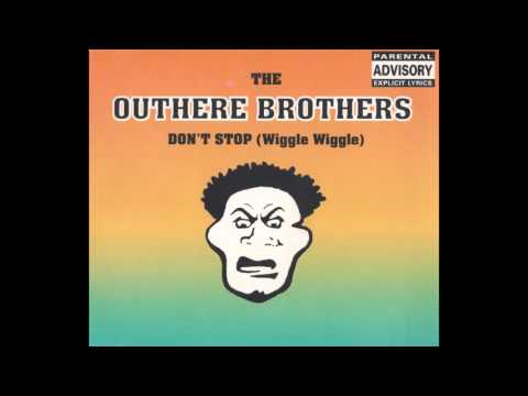 The Outhere Brothers - Don't Stop (Wiggle Wiggle) [Original Radio Version]