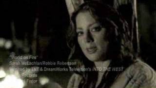 Sarah Mclachlan feat. Robbie Robertson - World On Fire HQ