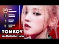 G I DLE TOMBOY Line Distribution Lyrics Karaoke PATREON REQUESTED