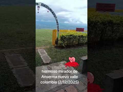 hermoso mirador de ansermanuevo valle del cauca colombia (02/12/2025)