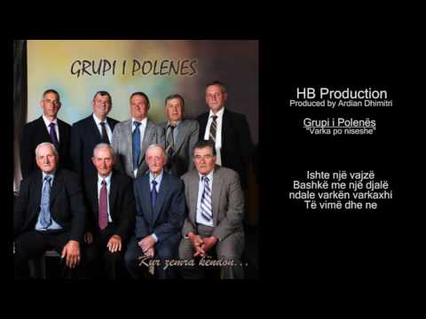 Varka po niseshe - Grupi i Polenes