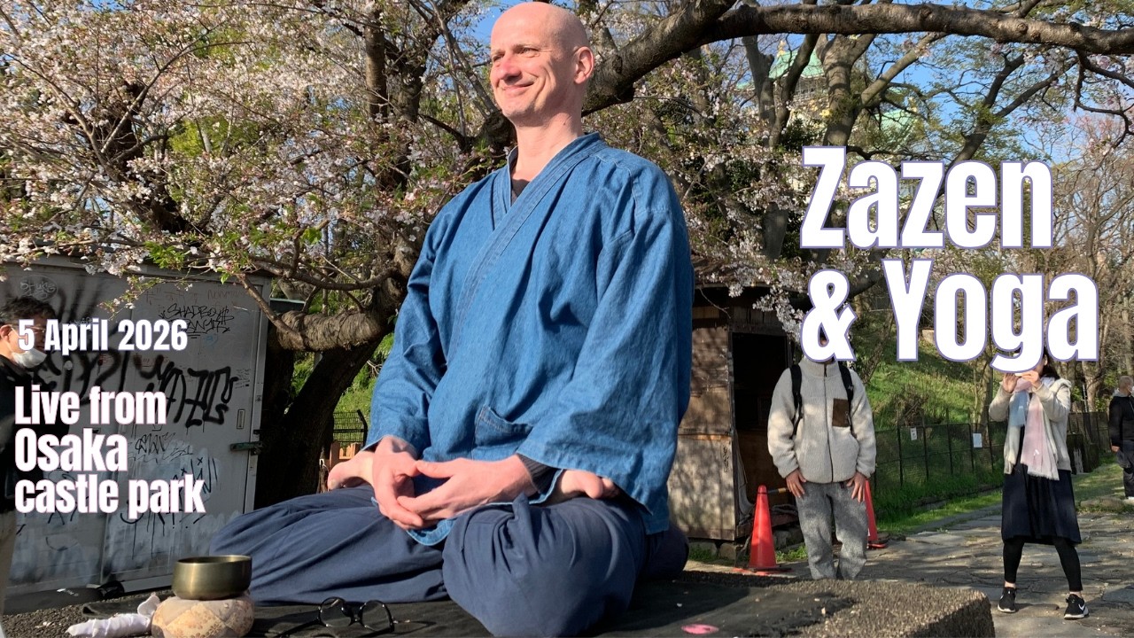 5 April 2026: Yoga & Zazen Live from Osaka Castle Park