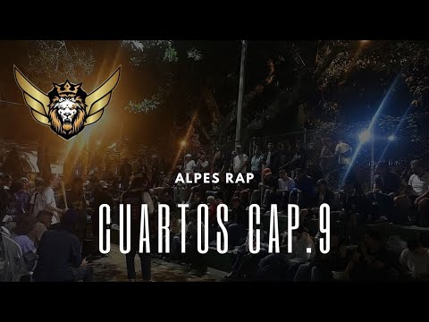 Alpes Rap - Temporada #1 | Cap.9 [Cuartos]