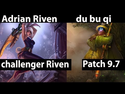 [ Adrian Riven ] Riven vs Jax [ du bu qi ] Top - Adrian Riven Stream Patch 9.7