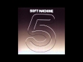 Soft Machine - All White (1972) HQ