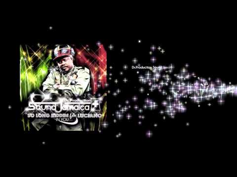 LUCIANO / IN YOU 【SO LONG RIDDIM - Dr.Production Sound Jamaica feat.V.A】