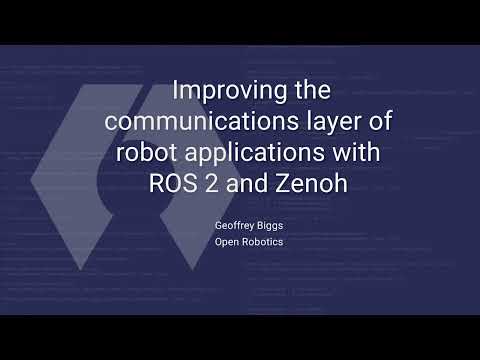 Improving ROS 2 Communications with Zenoh